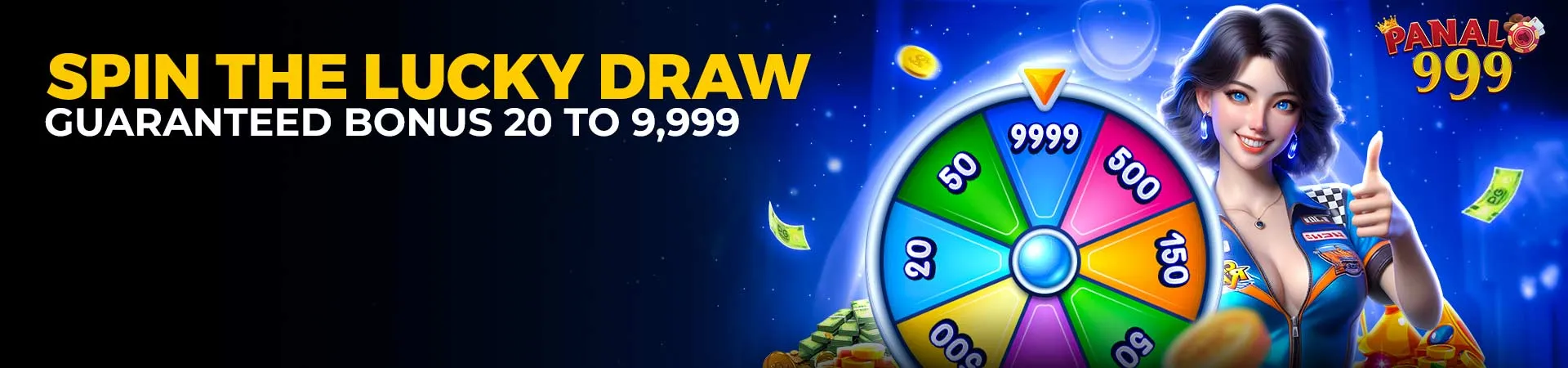 PN9 SPIN THE LUCKY DRAW GUARANTEED BONUS 20 TO 9,999